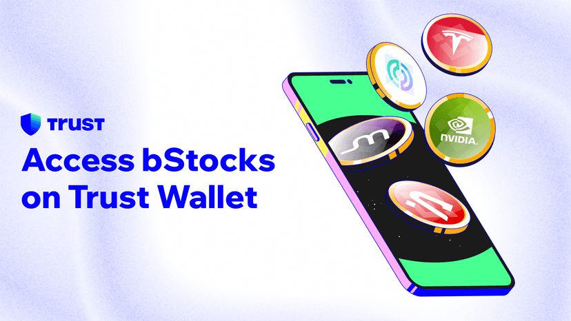 Access bStocks on Trust Wallet: Tokenized Shares, On-Chain, Always Trading